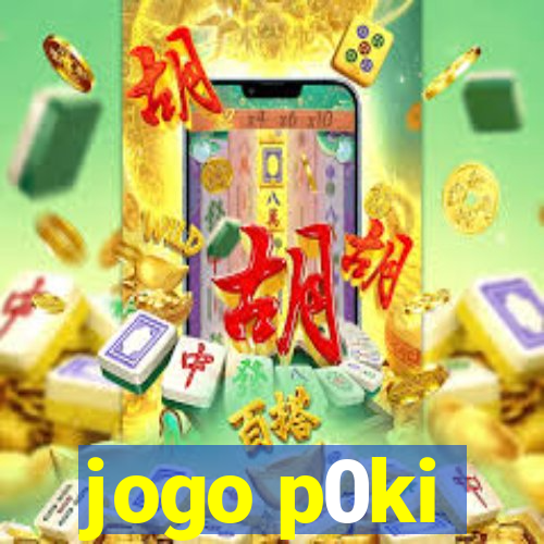 jogo p0ki